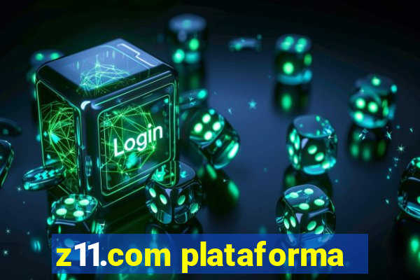 z11.com plataforma